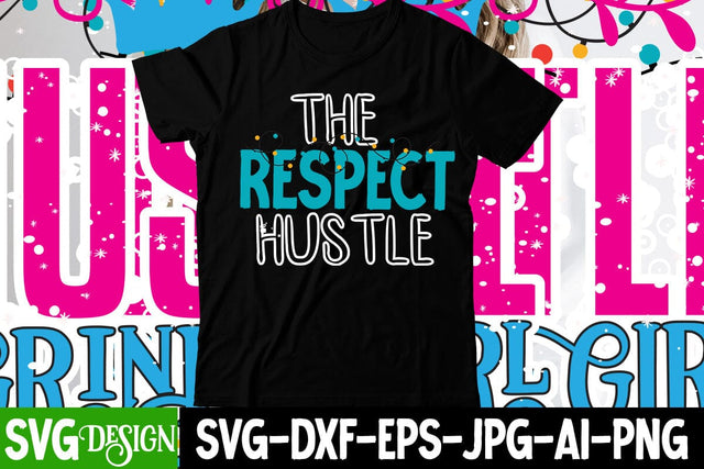 The Respect Hustle SVG Cut File SVG BlackCatsMedia 