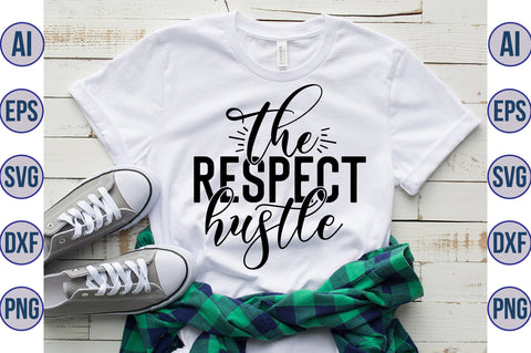 The respect hustle svg SVG nirmal108roy 
