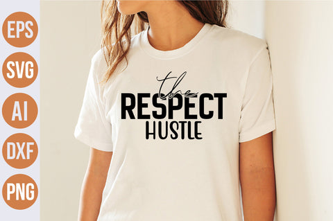 The respect hustle svg SVG nirmal108roy 