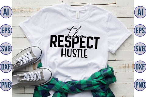 The respect hustle svg SVG nirmal108roy 