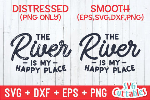 The River Is My Happy Place svg - River Cut File - svg - dxf - eps - png - River Sublimation File - Silhouette - Cricut - Digital File SVG Svg Cuttables 