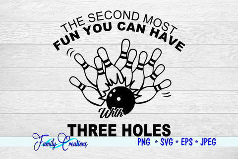 The Second Most Fun You Can Have With Three Holes SVG Family Creations 