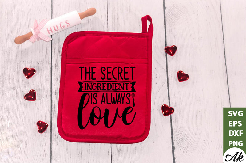 The secret ingredient is always love Pot Holder SVG SVG akazaddesign 