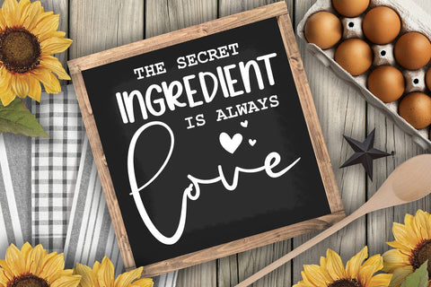 The Secret Ingredient SVG I Funny Kitchen Sign I Farmhouse Kitchen SVG SVG Happy Printables Club 