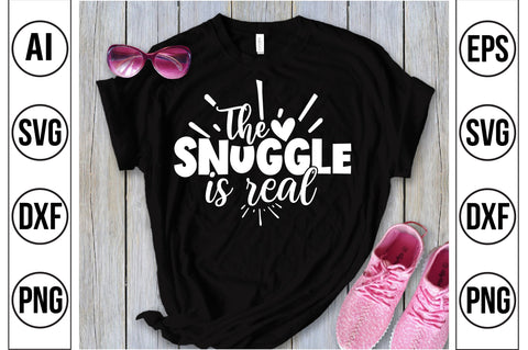 The Snuggle is Real svg SVG orpitasn 