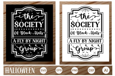 The Society Of Black Hats A Fly By Night Group Round Sign SVG, Farmhouse Halloween SVG Design, Halloween Round Sign SVG, SVGs,Quotes and Sayings,Food & Drink,On Sale, Print & Cut SVG DesignPlante 503 