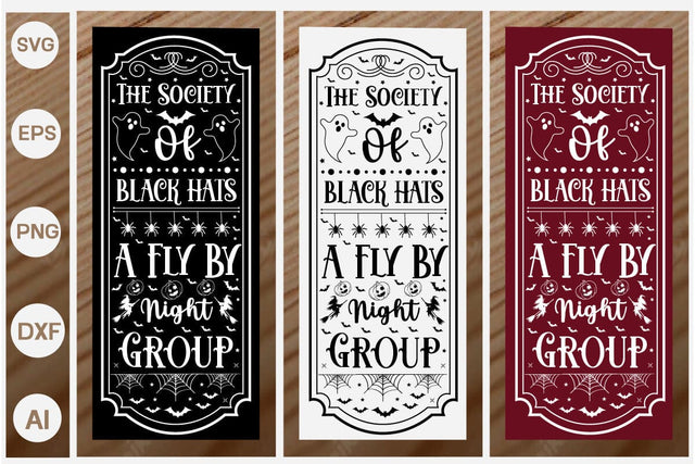 The Society Of Black Hats A Fly By Night Group, SVGs,Quotes and Sayings,Food & Drink,On Sale, Print & Cut SVG DesignPlante 503 