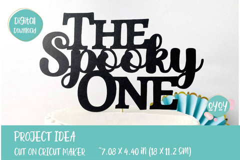 The Spooky One | 1st Halloween Birthday Cake Topper SVG SVG OyoyStudioDigitals 