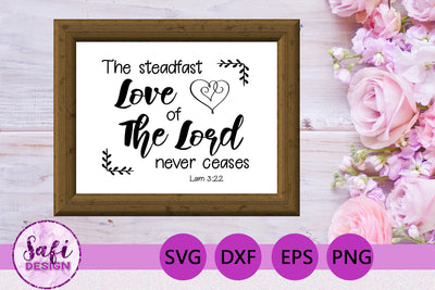 The Steadfast Love of the Lord Bible Verse SVG SVG Safi Design 