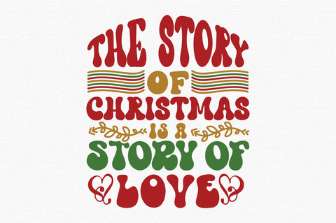 The story of Christmas is a story of love SVG designartist 