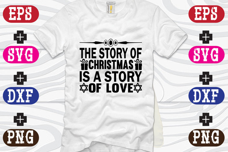 The story of christmas is a story of love SVG Nurstore 