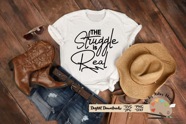 The Struggle is Real svg dxf, funny mom shirt, trendy funny mom quote SVG The Artsy Spot 