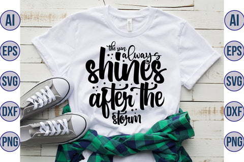 The sun always shines after the storm svg SVG orpitasn 