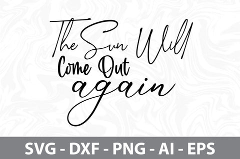 the sun will come out again svg SVG nirmal108roy 