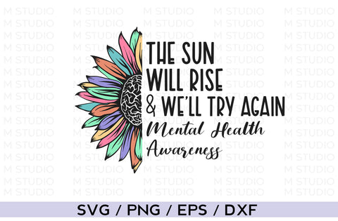 The Sun Will Rise and, Mental Health Svg SVG MD mominul islam 