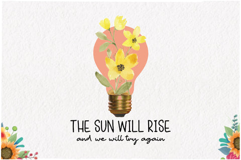 The Sun Will Rise and We Will Try Again Sublimation Sublimation Jagonath Roy 