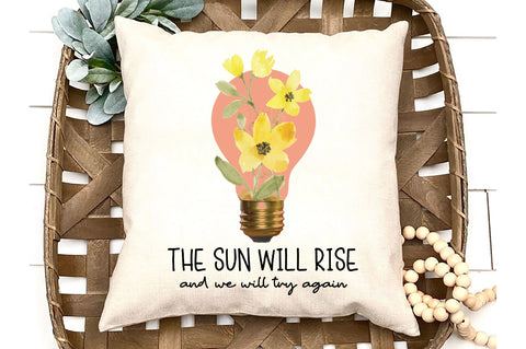 The Sun Will Rise and We Will Try Again Sublimation Sublimation Jagonath Roy 