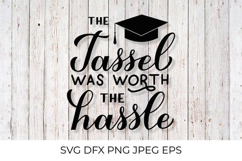 The tassel was worth the hassle calligraphy hand lettering SVG SVG LaBelezoka 