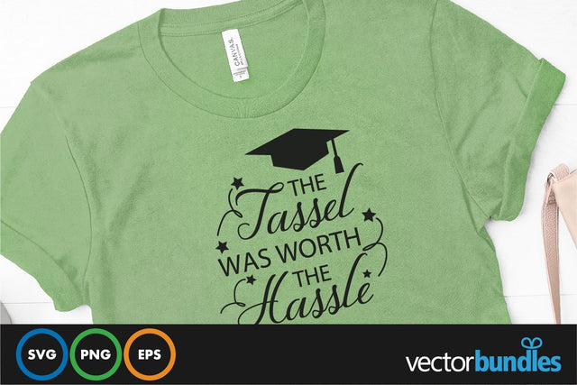 The tassel was worth the hassle quote svg SVG vectorbundles 