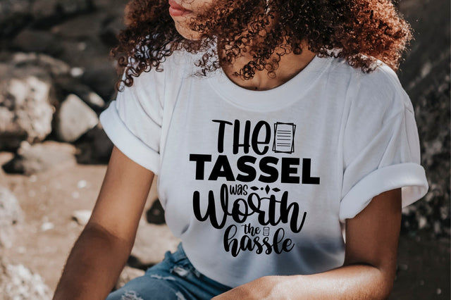 The Tassel Was Worth the Hassle svg SVG orpitasn 