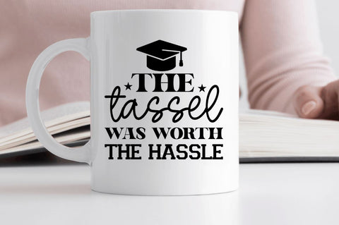 The tassel was worth the hassle SVG SVG Regulrcrative 