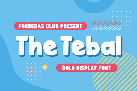 The Tebal Font Forberas 