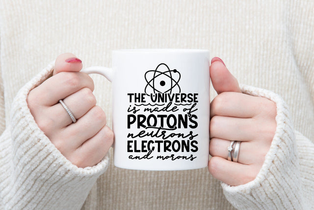 The universe is made of protons, neutrons, electrons and morons. SVG md faruk hossain 