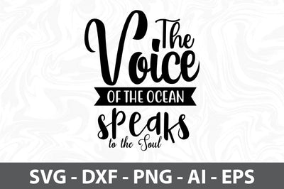 The Voice of the Ocean Speaks to the Soul svg SVG orpitasn 