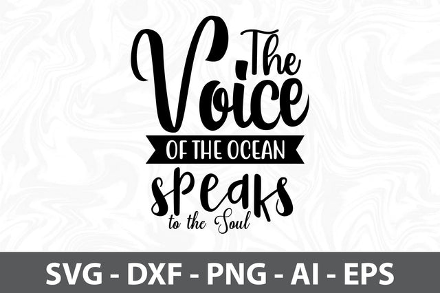 The Voice of the Ocean Speaks to the Soul svg SVG orpitasn 