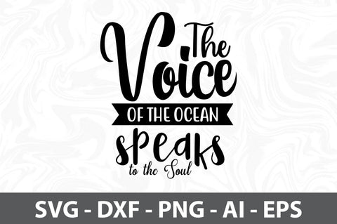 The Voice of the Ocean Speaks to the Soul svg SVG orpitasn 