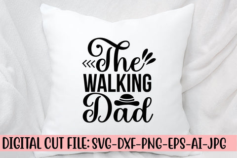 The Walking Dad SVG Cut File SVG Syaman 