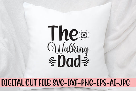 The Walking Dad SVG SVG Syaman 