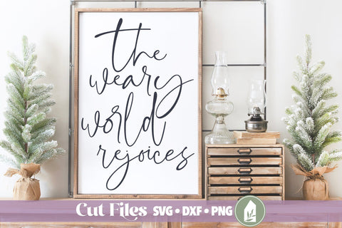 The Weary World Rejoices Christmas Sign SVG LilleJuniper 