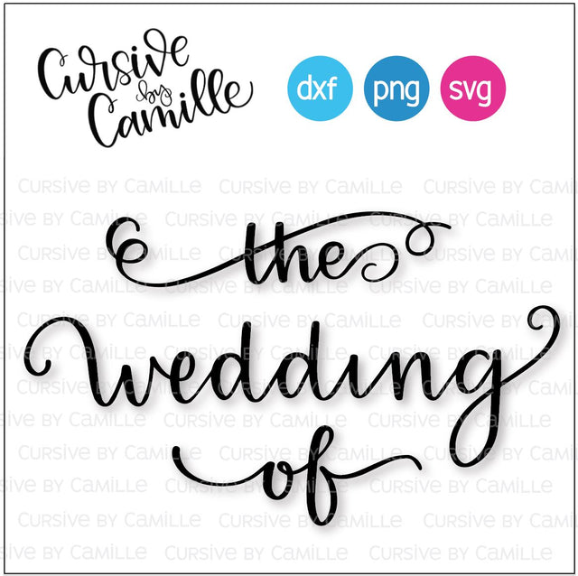 The Wedding Of Hand Lettered Cut File Cursive by Camille 