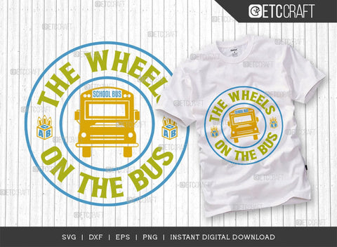 The Wheels On The Bus SVG Bundle, Back to School Svg, Scool Bus Svg, Frist Day School Svg, School Kids Svg, Wheel Quotes, Typography Design, SVG ETC Craft 