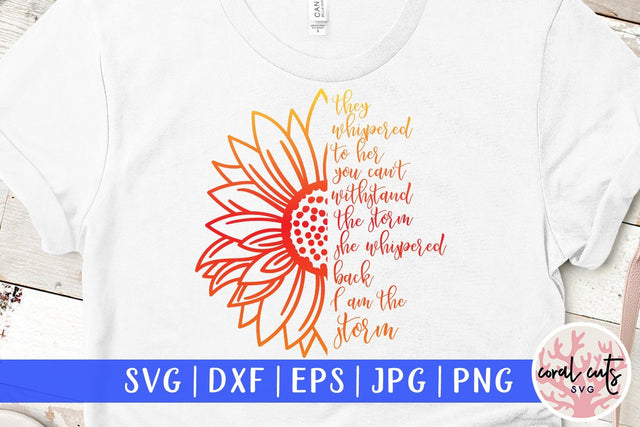 The whispered to her you can't withstand the storm SVG CoralCutsSVG 