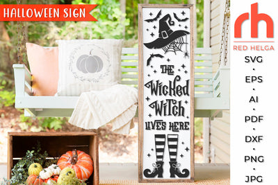 The Wicked Witch Lives Here SVG - Porch Sign Cut File SVG RedHelgaArt 