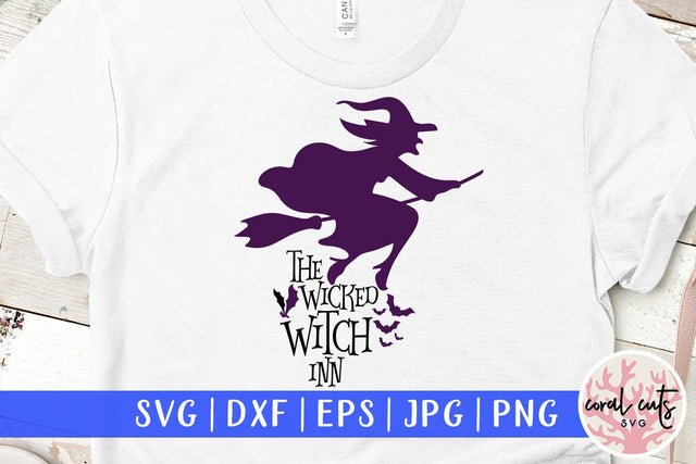 The Wicked Witchinn – Halloween SVG EPS DXF PNG Cutting Files SVG CoralCutsSVG 