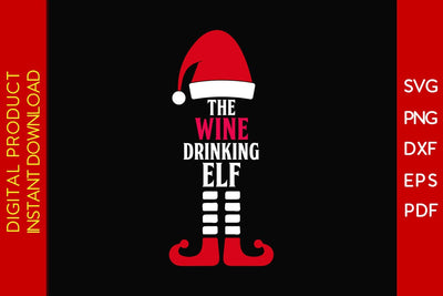 The Wine Drinking Elf Christmas SVG PNG EPS Cut File SVG Creativedesigntee 