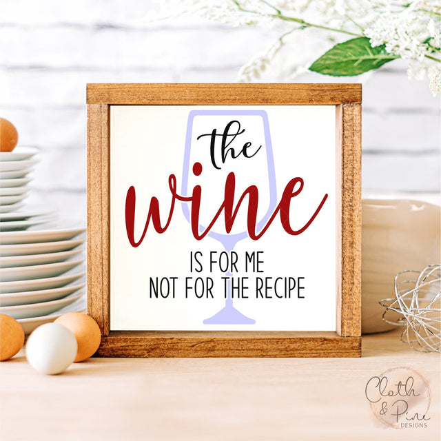 The Wine Is For Me SVG Cloth and Pine Designs 