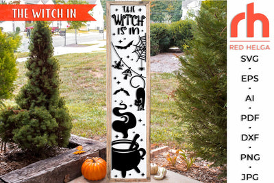 The Witch In SVG, Halloween Porch Sign Cut File, Witch's Cauldron Silhouette, Fall Leaner DXF, Autumn Decor, Spooky Season Design SVG RedHelgaArt 