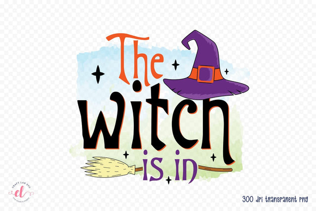 The Witch is in - Halloween Witch Sublimation Sublimation CraftLabSVG 