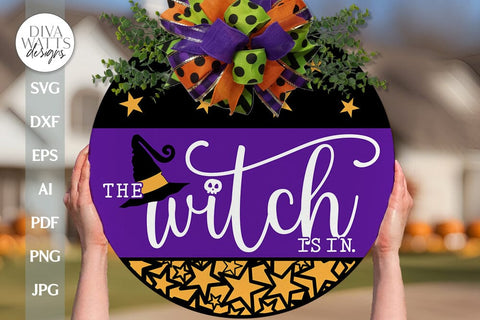 The Witch Is In SVG Halloween Door Hanger svg Witch Sign svg Round Door Hanger For Halloween svg Halloween Decor svg Cute Witch svg file SVG Diva Watts Designs 
