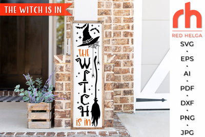 The Witch is in SVG - Porch Sign Cut File SVG RedHelgaArt 
