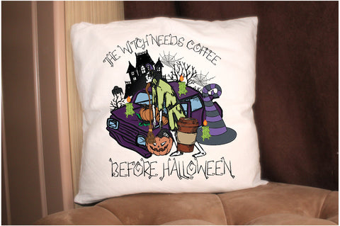 The Witch Needs Coffee Before Halloween Sublimation Sublimation Jagonath Roy 