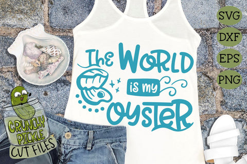 The World is my Oyster SVG SVG Crunchy Pickle 
