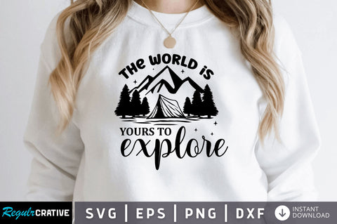 The world is yours to explore SVG SVG Regulrcrative 