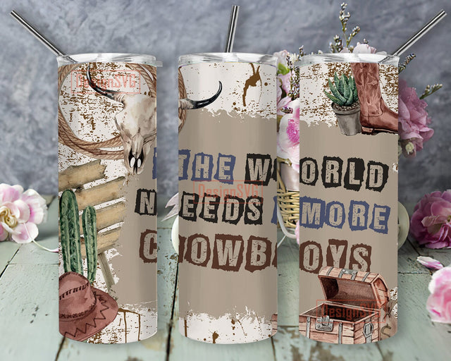 The World Needs More Cowboys Design Png, Cowboy 20oz Skinny Tumbler, Rustic Country Tumbler Wrap, Western Tumbler With Lid And Straw, Digital Download Sublimation DesignSVG 