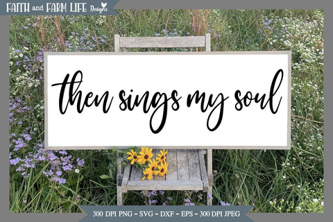 Then Sings my Soul SVG Designs by Jolein 