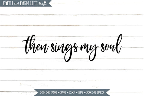Then Sings my Soul SVG Designs by Jolein 